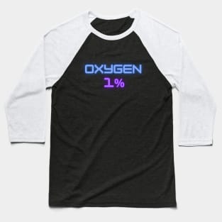 Oxygen 1% Baseball T-Shirt